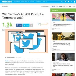 Will Twitter's Ad API Prompt a Torrent of Ads?