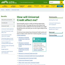 How will Universal Credit affect me?