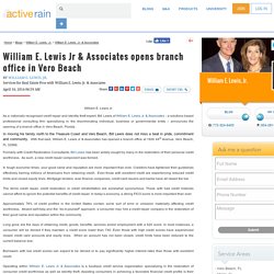 William E. Lewis Jr & Associates opens branch office in Vero Beach