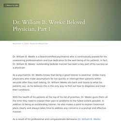 Dr. William B. Weeks: Beloved Physician, Part 1