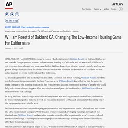 William Rosetti of Oakland CA: Changing The Low-Income Housing Game For Californians