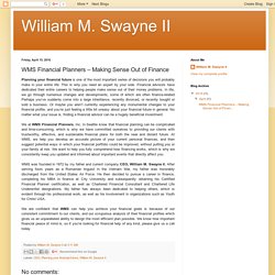 William M. Swayne II : WMS Financial Planners – Making Sense Out of Finance