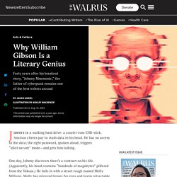 Why William Gibson Is a Literary Genius