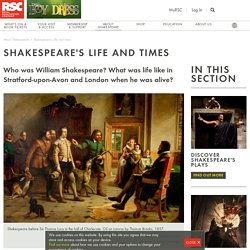 William Shakespeare's life and times