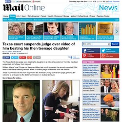 Judge William Adams suspended over video of him beating his then teenage daughter