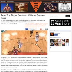 From The Elbow: On Jason Williams' Greatest Pass