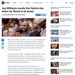 Jay Williams recalls the fateful day when he 'threw it all away'