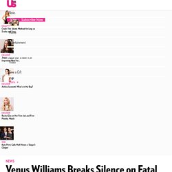 Venus Williams Breaks Silence on Fatal Car Accident