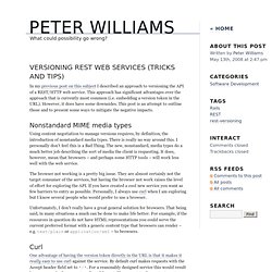 Peter Williams - Versioning REST Web Services (Tricks and Tips)