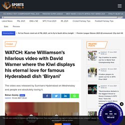 WATCH: Kane Williamson's hilarious video with David Warner where the Kiwi displays his eternal love for famous Hyderabadi dish 'Biryani'