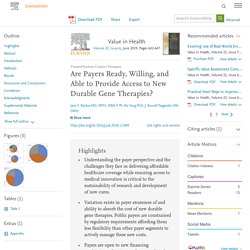 Are Payers Ready, Willing, and Able to Provide Access to New Durable Gene Therapies?