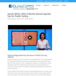 James Willis, DDS of Burke Dental Speaks Up for Public Safety - Burke Dental