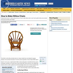 How to Make Willow Chairs - Do It Yourself