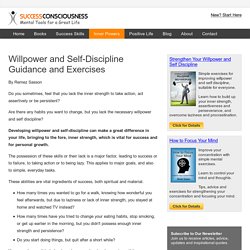 Will Power - Self Discipline - Guidance, Development and Exercises