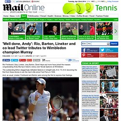 Wimbledon 2013: Andy Murray beats Novak Djokovic - the Twitter reaction