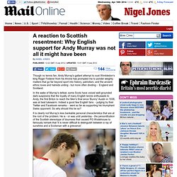 Wimbledon 2012: Why English support for Andy Murray was not all it might have been