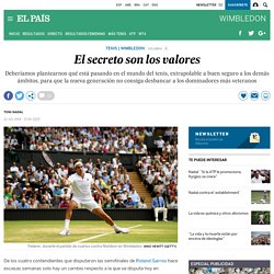 Wimbledon 2019: El secreto son los valores
