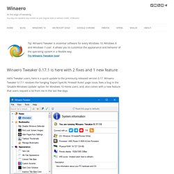 Winaero Tweaker 0.17.1 is here with 2 fixes and 1 new feature