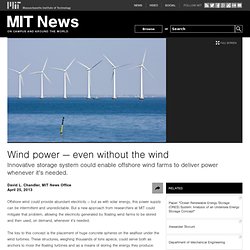 Wind power — even without the wind