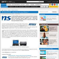 MSI Wind U270-030 : netbook dual-core sous Windows 7
