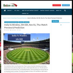 India Vs Windies, 5th ODI, Nov 01, Thu: Match Preview & Prediction