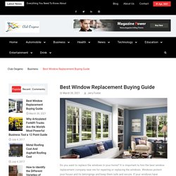 Window Replacement: The Ultimate Window Buying Guide