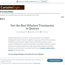 Get the Best Window Treatments in Queens – CurtainsExpo
