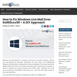 How to Fix Windows Live Mail Error 0x800ccc90 - A DIY Approach