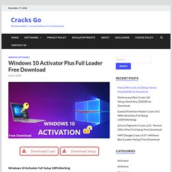 Windows 10 Activator Plus Full Loader Free Download {100%Working}