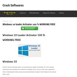 Windows 10 loader Activator 100 % WORKING FREE