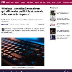 Windows : attention à ce malware qui tente de voler vos mots de passe !