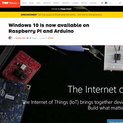 Windows 10 is Now Available on Raspberry Pi and Arduino