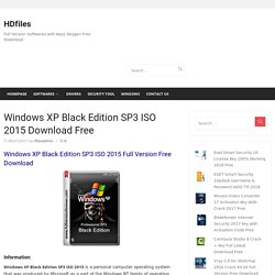 Windows XP Black Edition SP3 ISO 2015 Download Free