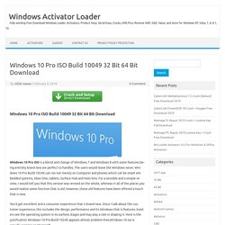 Windows 10 Pro ISO Build 10049 32 Bit 64 Bit Download