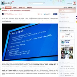 Windows 8 : sur le chemin de la version finale...