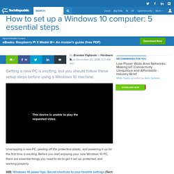 How to set up a Windows 10 computer: 5 essential steps