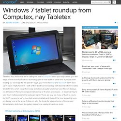 Windows 7 tablet roundup from Computex, nay Tabletex