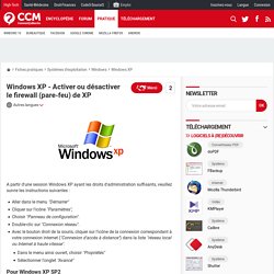 Windows XP - Activer ou désactiver le firewall (pare-feu) de XP