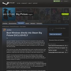 Boot Windows directly into Steam Big Picture EXCLUSIVELY