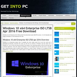 Windows 10 x64 Enterprise ISO LTSB Apr 2016 Free Download