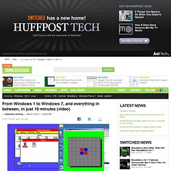 From Windows 1 to Windows 7, and everything in between, in just 10 minutes (video)