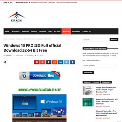 Windows 10 PRO ISO Full official Download 32-64 Bit Free