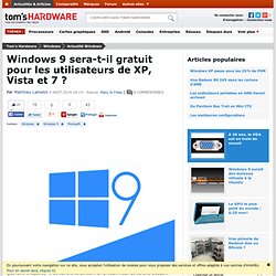 Windows 9 sera-t-il gratuit pour les utilisateurs de XP, Vista et 7 ?