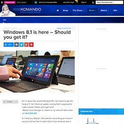 Windows 8.1 is here - Should you get it?