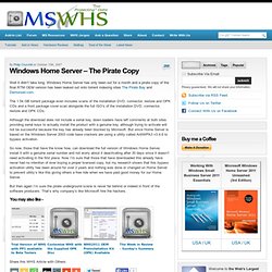 Windows Home Server – The Pirate Copy