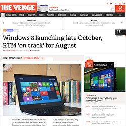 Windows 8 launching late October, RTM 'on track' for August