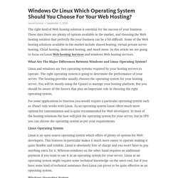 Windows Or Linux Which Operating System Should You Choose For Your Web Hosting?