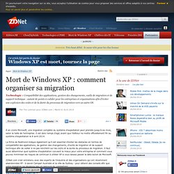 Mort de Windows XP : comment organiser sa migration