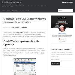 Ophcrack Live CD ? Crack Windows passwords in minutes