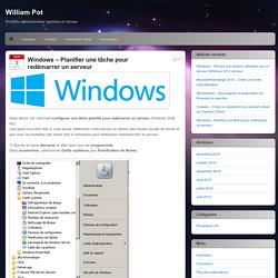 Windows – Planifier une tâche pour redémarrer un serveur